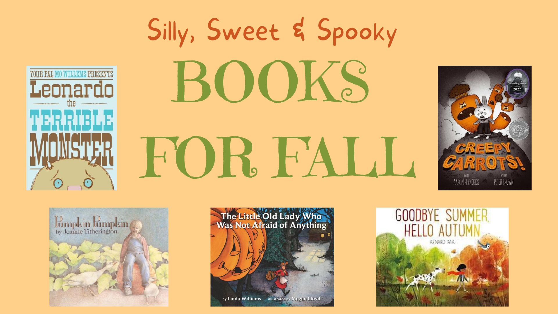 A graphic with the text "Silly, Sweet & Spooky Books for Fall" and the covers of some of the books in this blog post