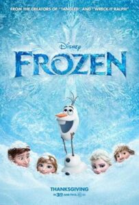 The movie poster for the movie Frozen, Which includes the four main characters buried in the snow, with Olaf the snowman holding his head up in front of a large snowflake