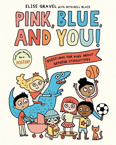 THe cover of the picture book Pink Blue and You, which features cartoons of diverse children and a dinosaur