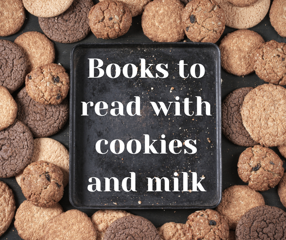 An image that reads "books to read's cookies and milk" over a background of cookies