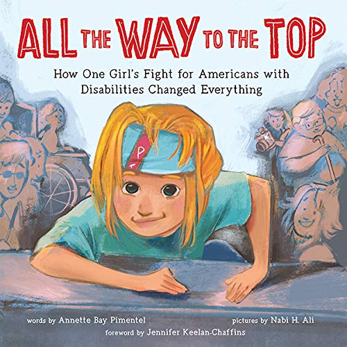 The cover of the picture book All the Way to the Top, which includes a blonde girl in a headband crawling up the steps of Congress