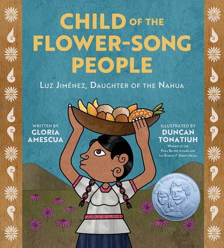 The cover of the picture book Child of the Flowers on People, which includes a Nahua native girl with braids carrying a basket of fruit on her head