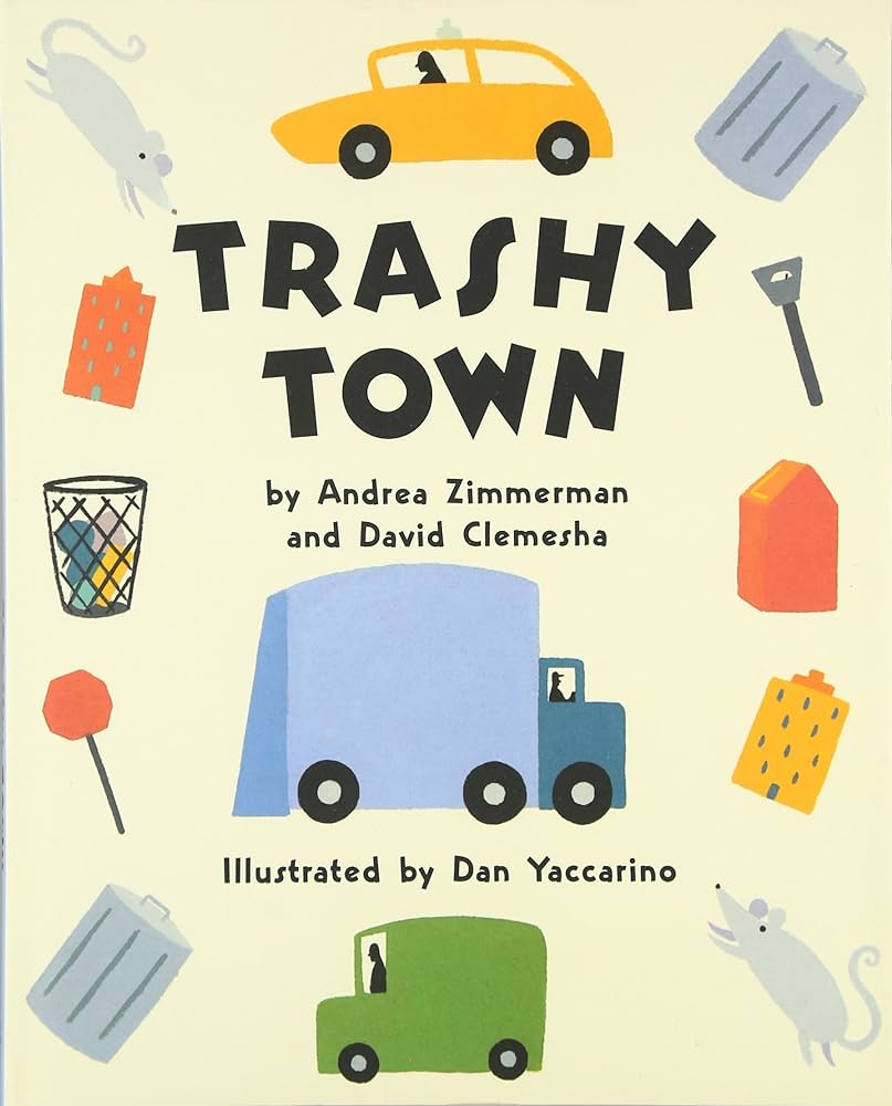 The cover of the picture book "Trashy Town," which features a cartoon garbage truck and images of trash and other vehicles