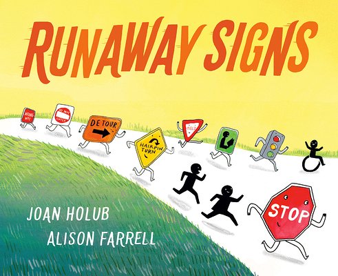The cover of the picture book "Runaway Signs," which includes a stop sign, a construction zone, and many other street signs running away down the road together